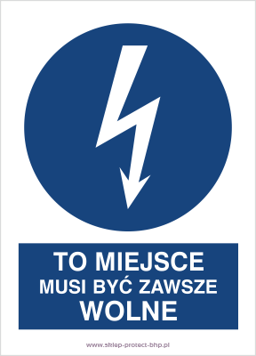 Znak elektryczny HE013 - To miejsce musi być zawsze wolne