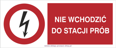 Znak elektryczny HD006 - Nie wchodzić do stacji prób