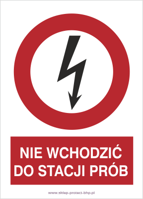 Znak elektryczny HC006 - Nie wchodzić do stacji prób