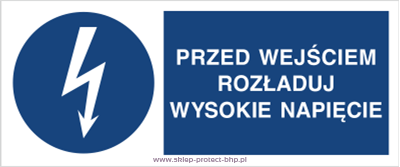 Znak elektryczny HF007 - Przed wejściem rozładuj wysokie napięcie