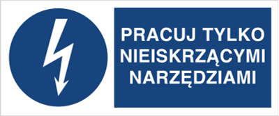 Pracuj tylko nieiskrzącymi narzędziami - Znak elektryczny - HF012