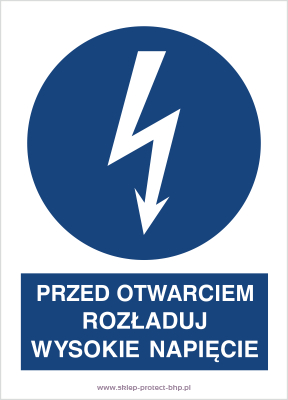 Znak elektryczny HE006 - Przed otwarciem rozładuj wysokie napięcie